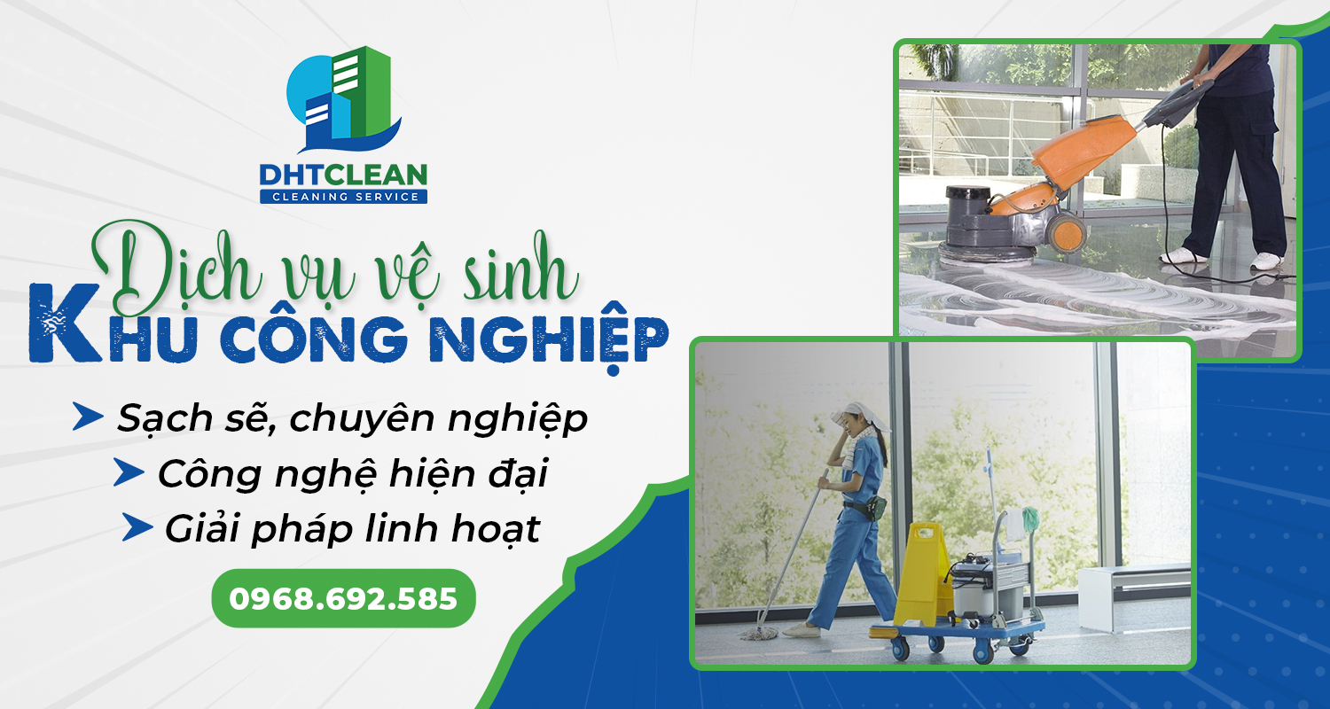 Dịch vụ vệ sinh khu công nghiệp giá rẻ
